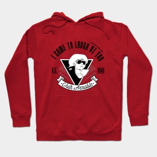 I Came To Laugh At You [V1] Hoodie